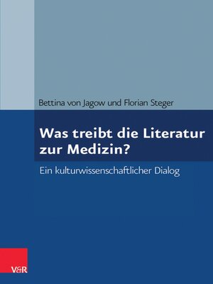 cover image of Was treibt die Literatur zur Medizin?